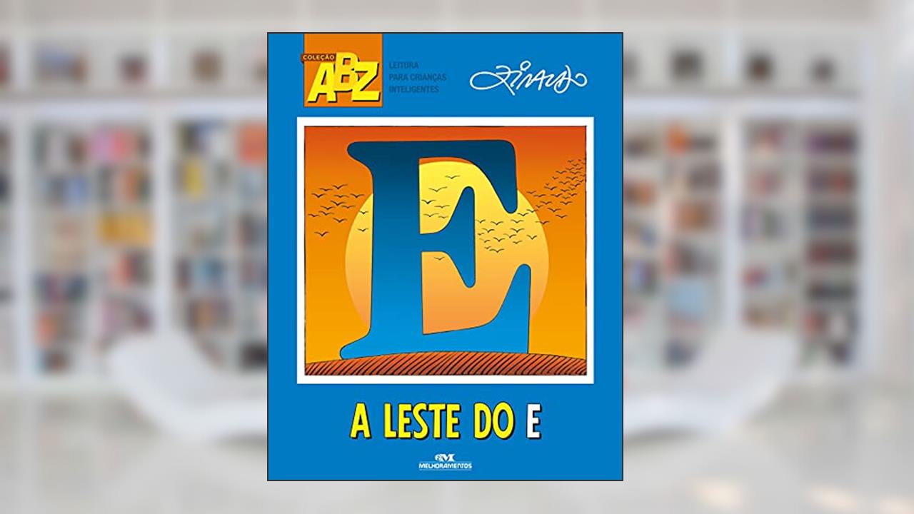 A Leste do E, do autor Ziraldo Alves Pinto