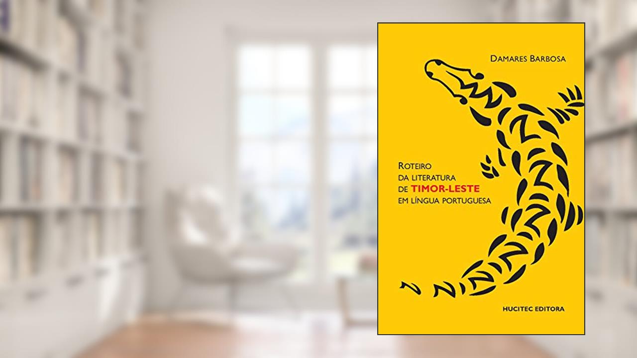 Capa de Roteiro da literatura do Timor-Leste em língua portuguesa, do autor Damares Barbosa