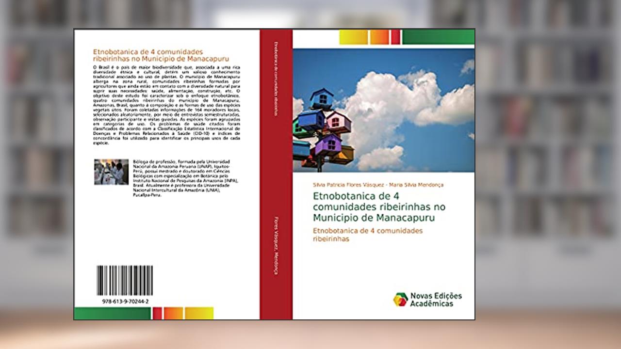 Capa de Etnobotanica de 4 comunidades ribeirinhas no Municipio de Manacapuru: Etnobotanica de 4 comunidades ribeirinhas, do autor Silvia Patricia Flores Vásquez; Maria Silvia Mendon¿a