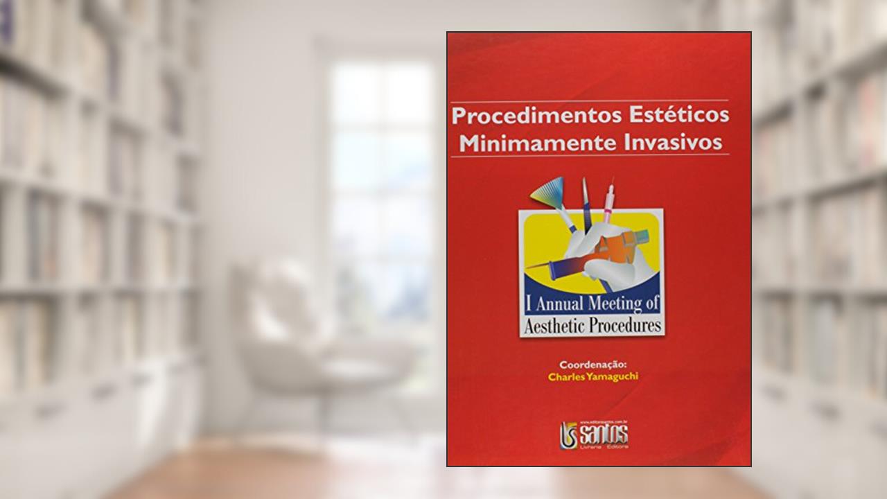 Capa de Procedimentos Estéticos Minimamente Invasivos - Volume 1, do autor Charles Yamaguchi