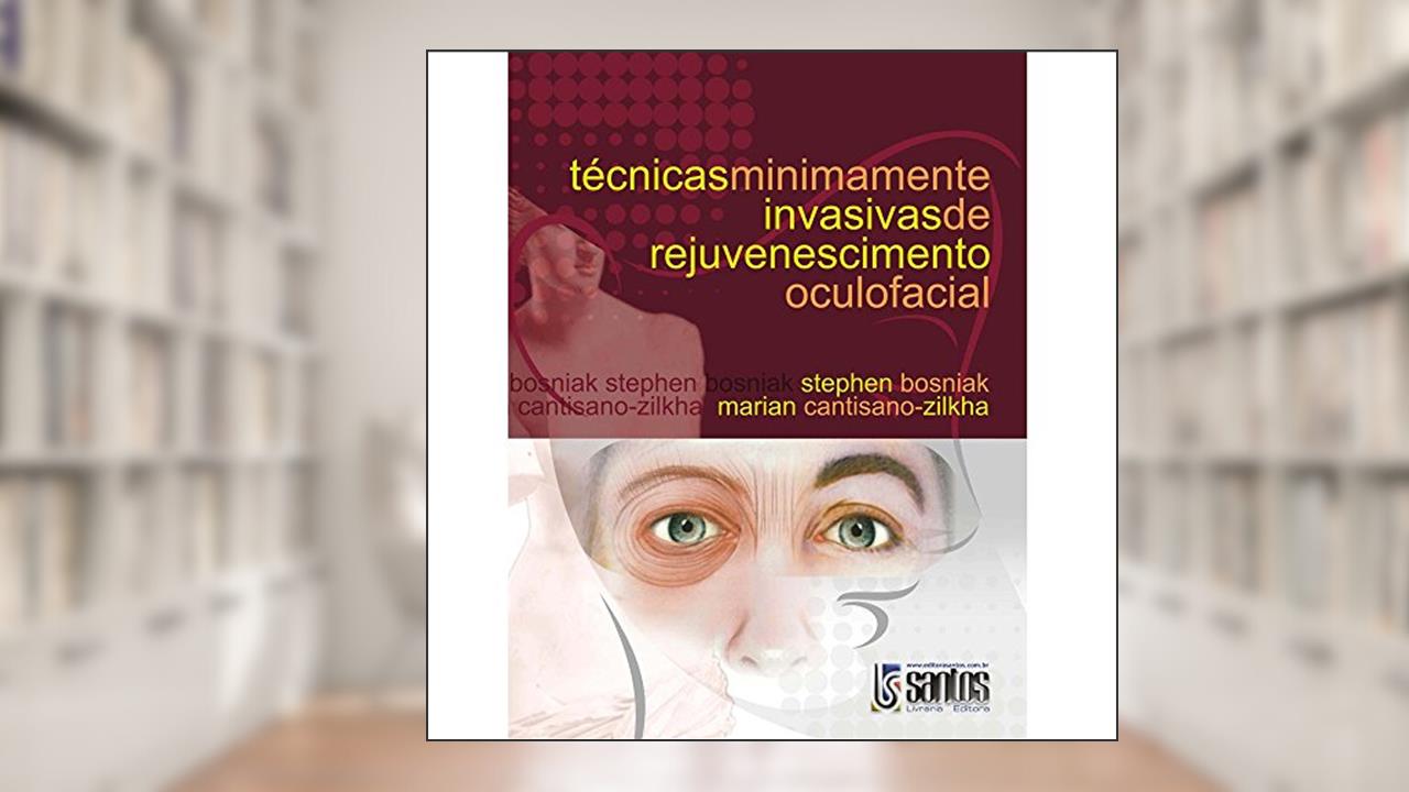 Capa de Técnicas Minimamente Invasivas De Rejuvenescimento Oculofacial, do autor Stephen Bosniak; Mariah C. Zilkha