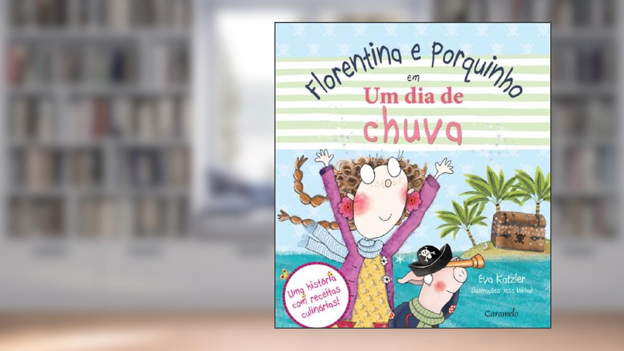 Capa de Florentina e Porquinho em Um Dia de Chuva, do autor Eva Katzler
