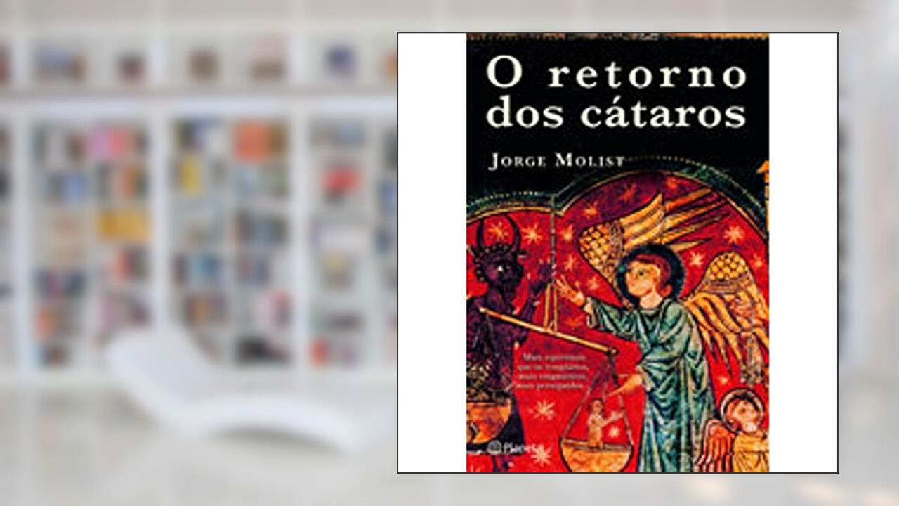 Capa de O retorno dos Cátaros, do autor Jorge Molist
