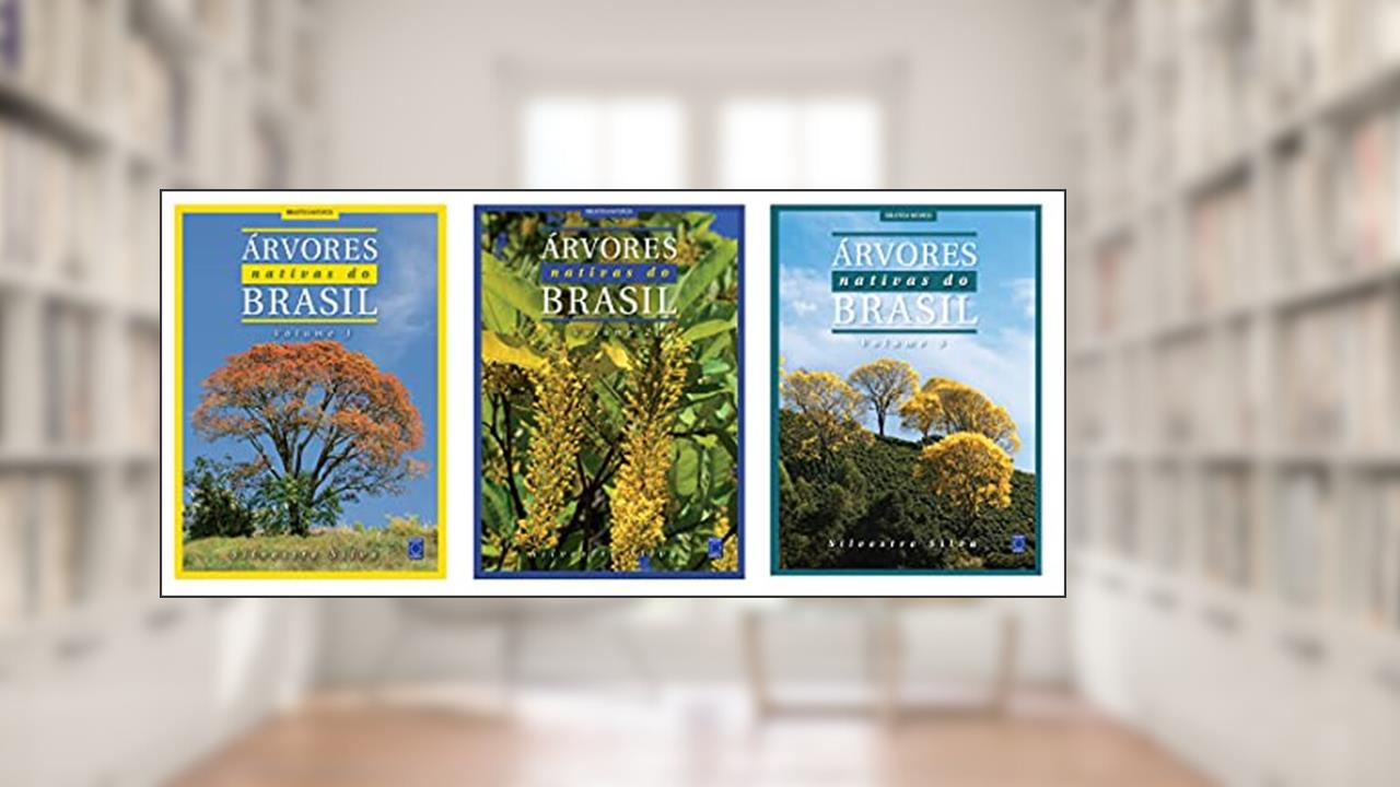 Capa de Árvores Nativas do Brasil (Coleção - 3 volumes), do autor Silvestre Silva