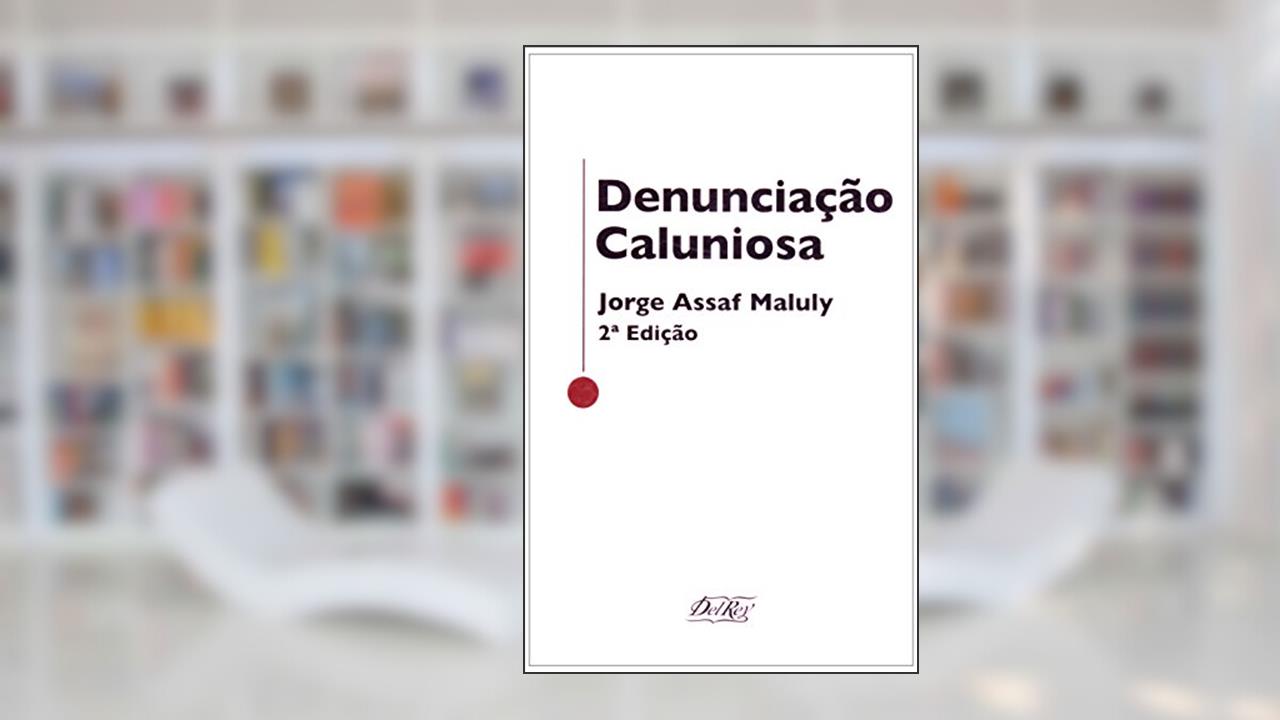 Capa de Denunciação Caluniosa, do autor Jorge Assaf Maluly