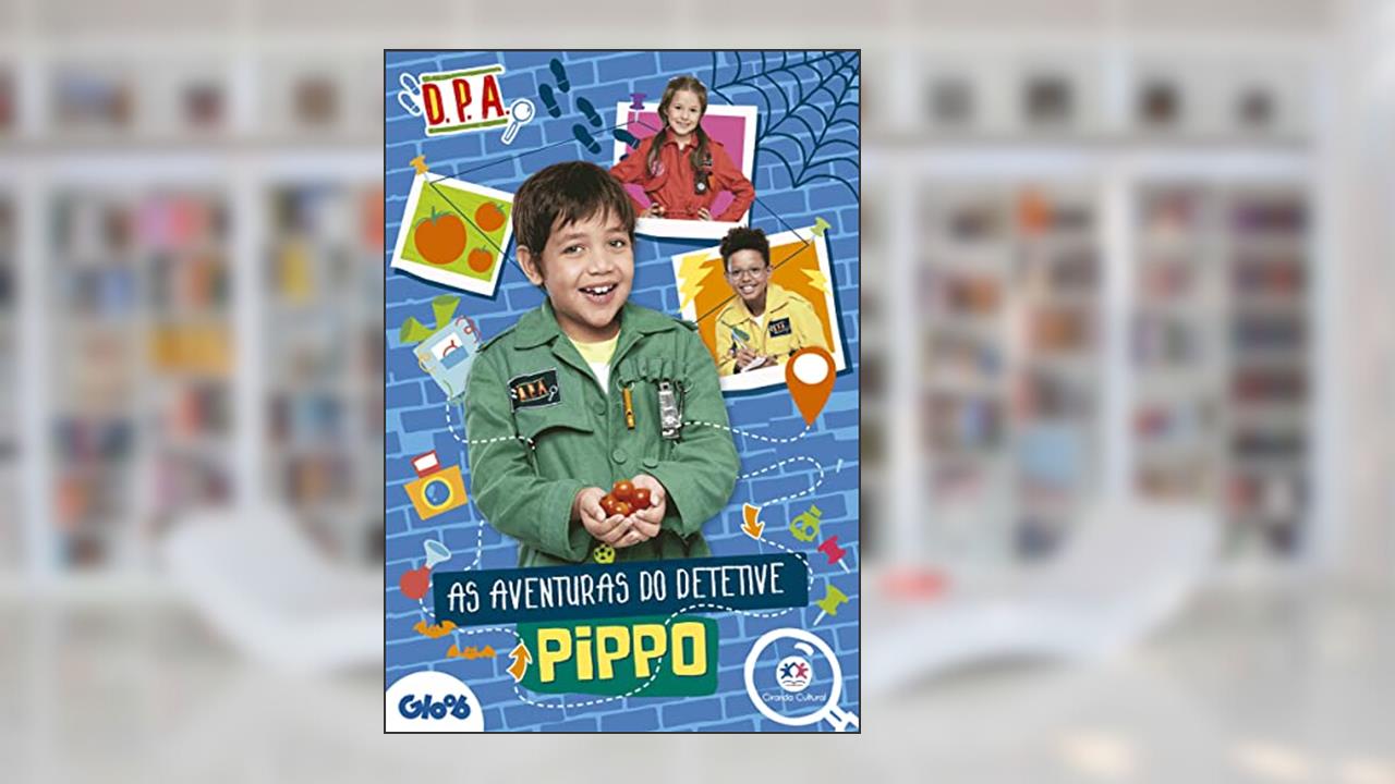 Capa de Detetives do Prédio Azul - As aventuras do detetive Pippo, do autor Ciranda Cultural