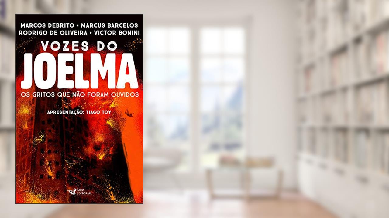 Capa de Vozes do Joelma: Os gritos que não foram ouvidos, do autor Marcos Debrito; Marcus Barcelos; Rodrigo de Oliveira; Victor Bonini; Tiago Toy