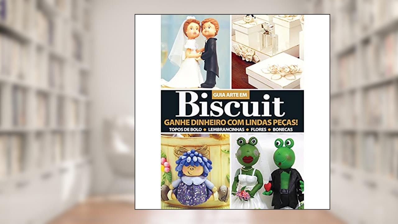 Capa de Guia arte em Biscuit: Ganhe dinheiro com lindas peças!, do autor On Line Editora