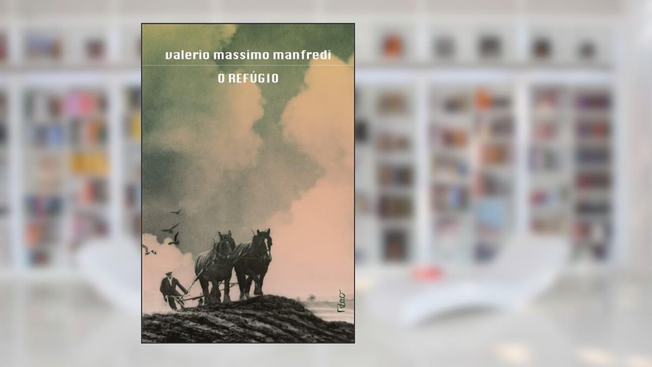 Capa de O refúgio, do autor Valerio Massimo Manfredi