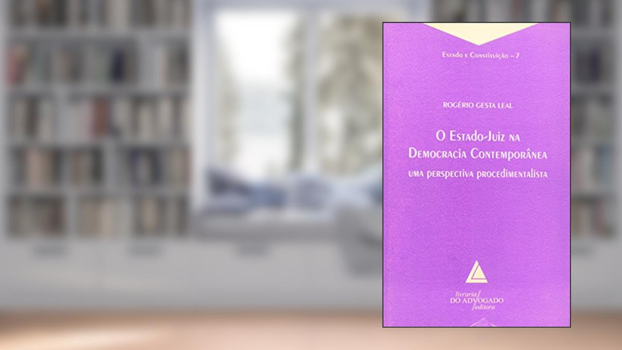 Capa de O Estado-Juiz Na Democracia Contemporânea: Uma Perspectiva Procedimentalista, do autor Rogério Gesta Leal