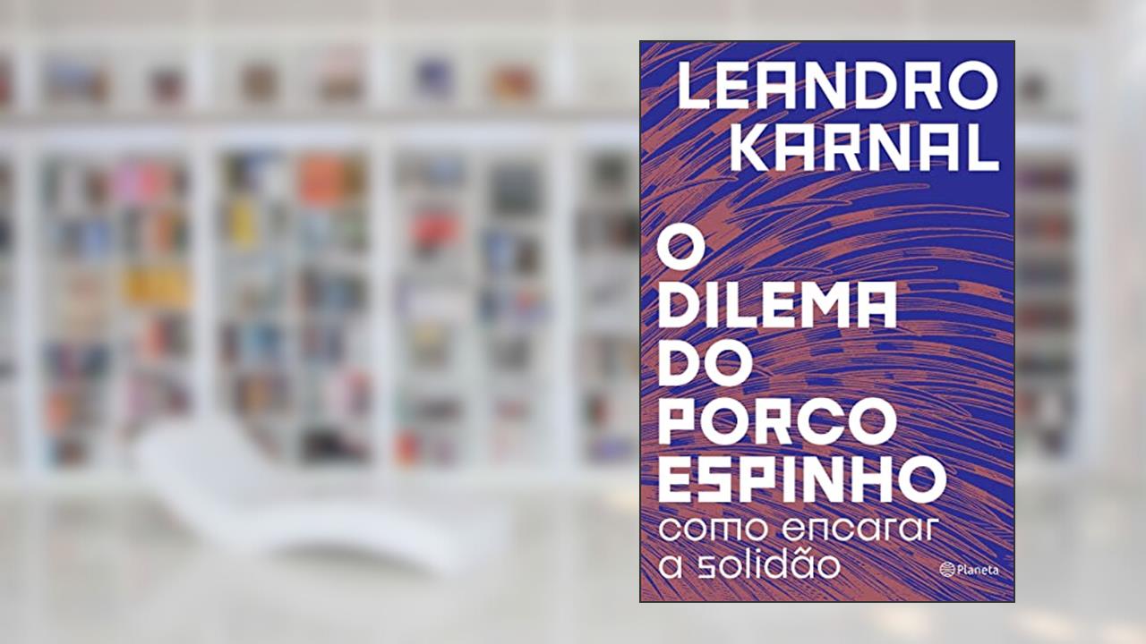 Capa de O Dilema Do Porco-Espinho - 2? Ed. Pocket, do autor Leandro Karnal