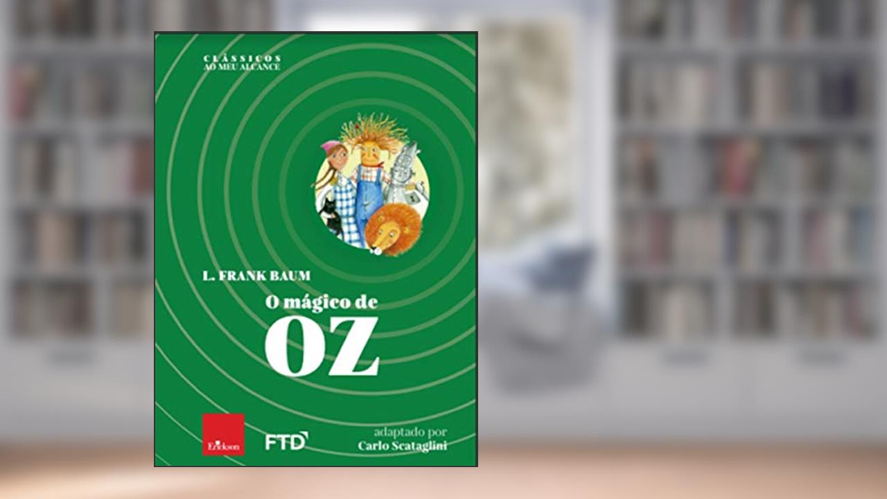 Capa de O Mágico de Oz, do autor L. Frank Baum