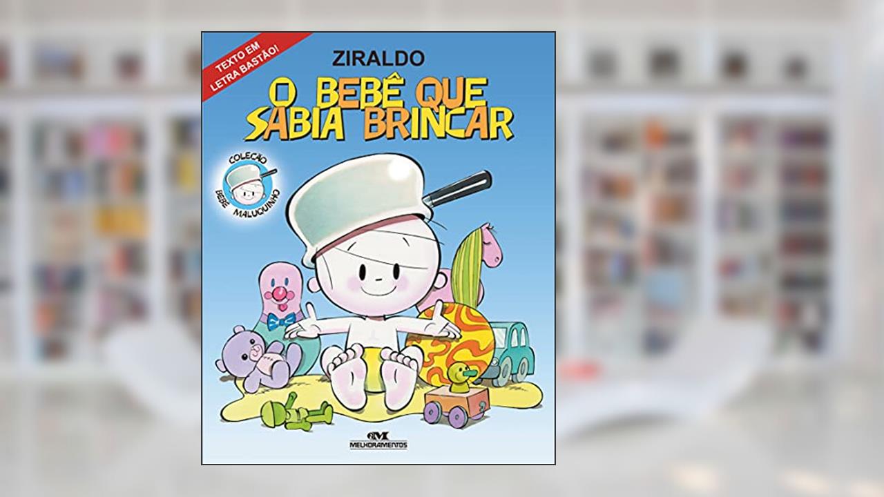Capa de O Bebê Que Sabia Brincar, do autor Ziraldo Alves Pinto