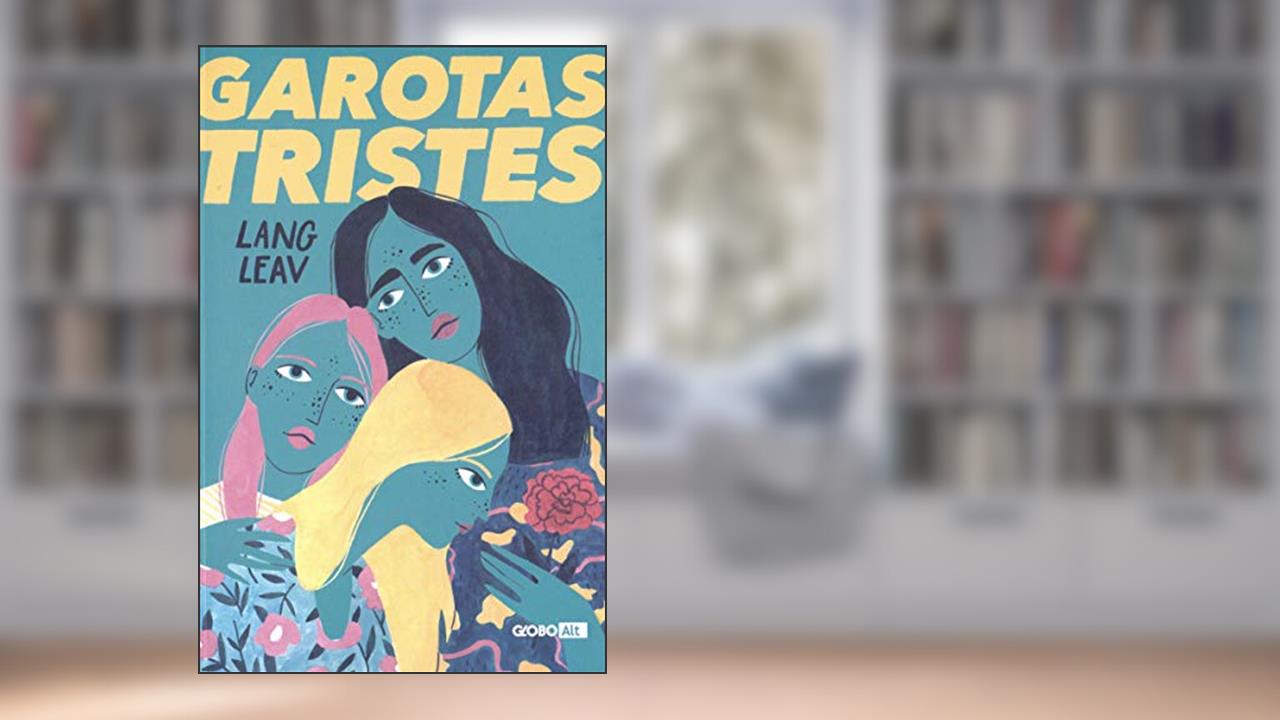 Capa de Garotas tristes, do autor Lang Leav