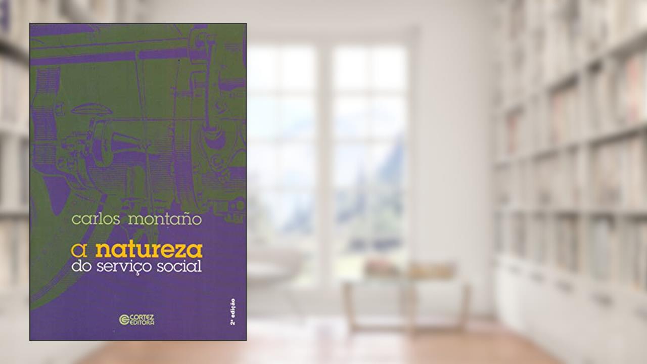 Capa de A natureza do serviço social: um ensaio sobre sua gênese, a 