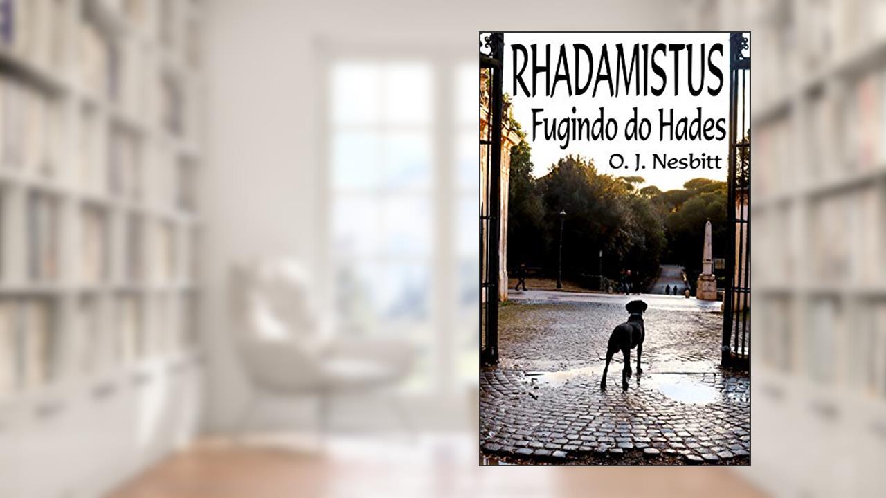 Capa de RHADAMISTUS: Fugindo do Hades, do autor O. J. Nesbitt