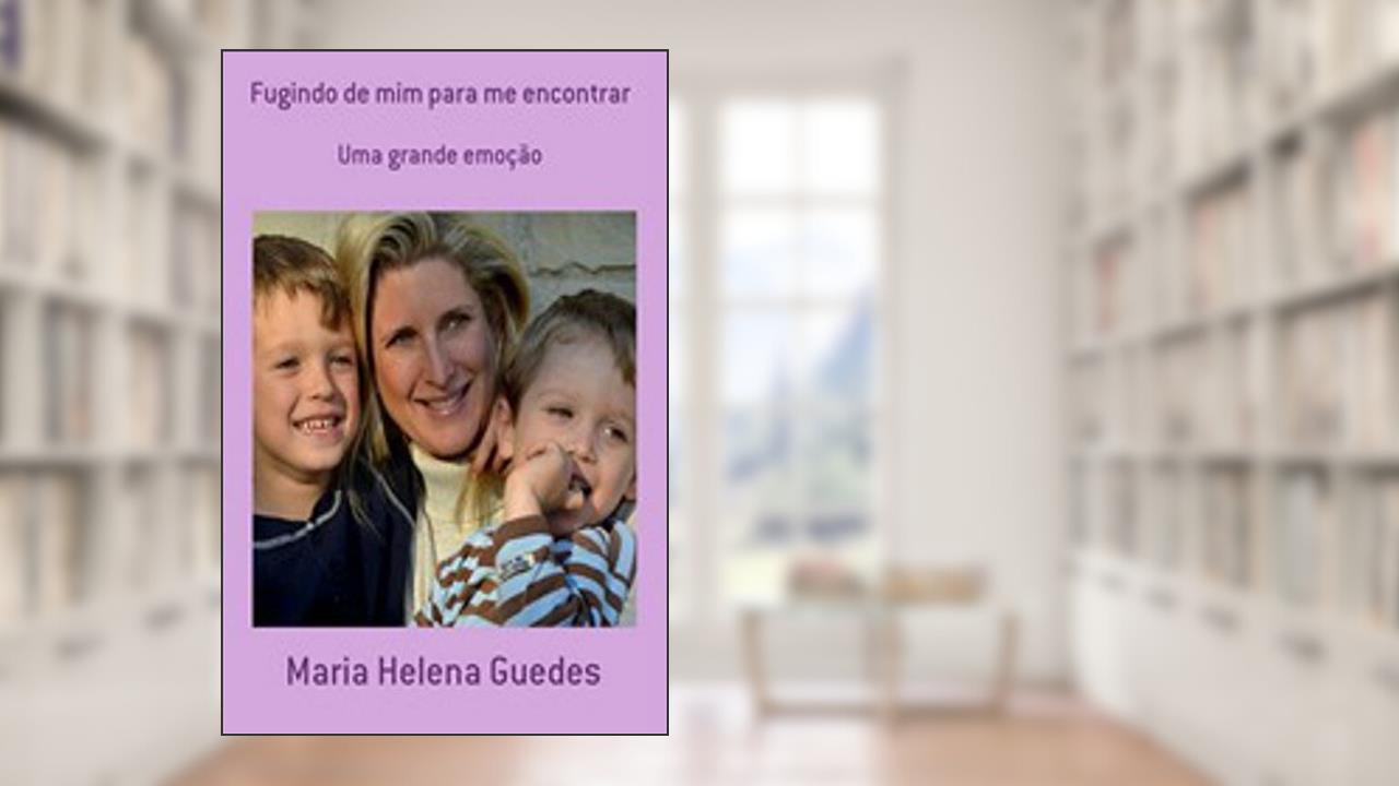 Capa de Fugindo de mim para me encontrar, do autor Maria Helena Guedes