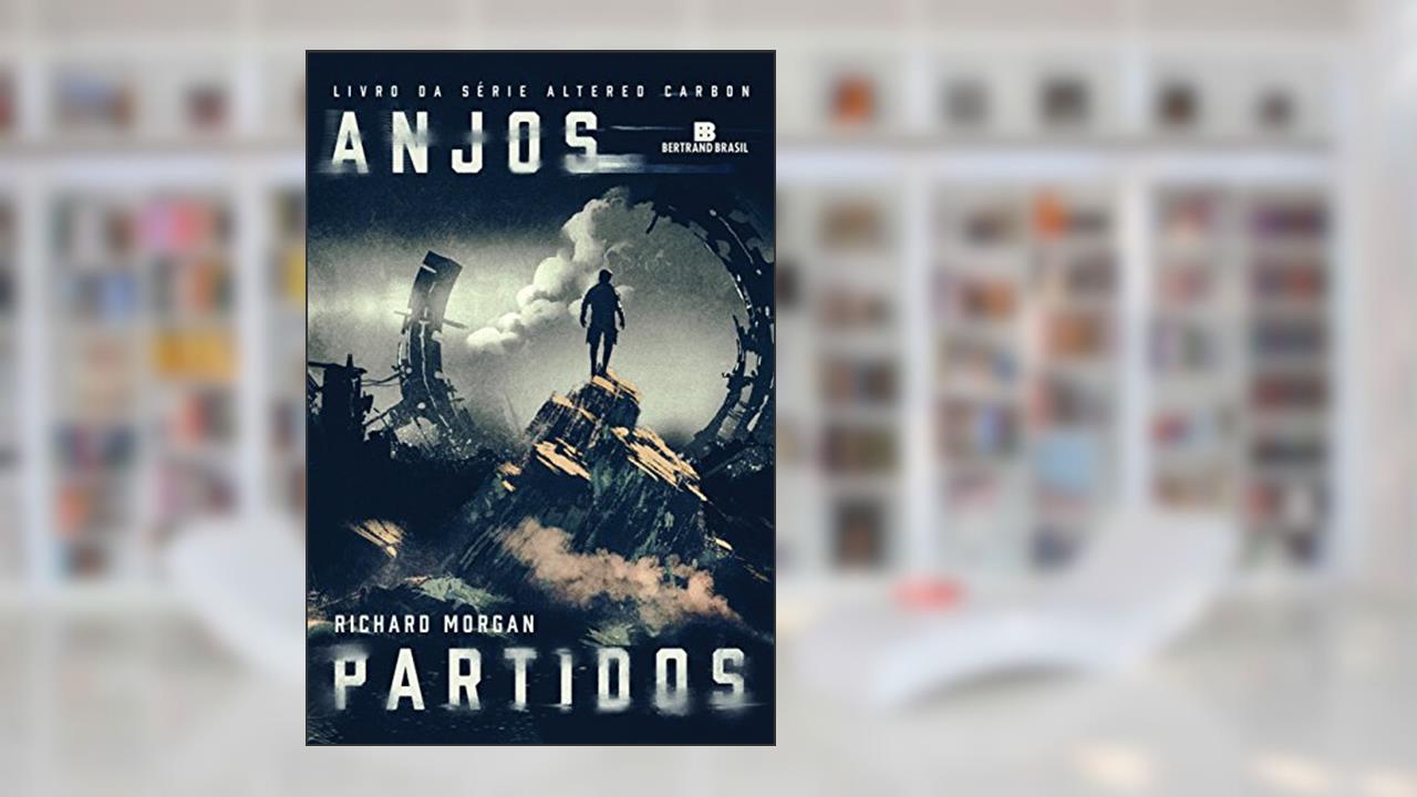 Capa de Anjos partidos (Vol. 2 Carbono alterado), do autor Richard Morgan
