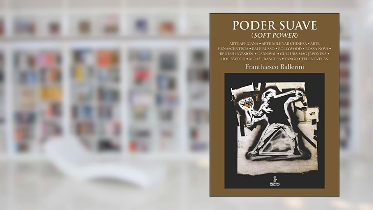 Capa de Poder suave (soft power), do autor Franthiesco Ballerini