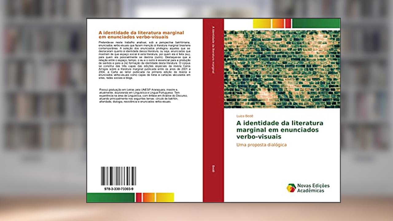 Capa de A identidade da literatura marginal em enunciados verbo-visuais: Uma proposta dialógica, do autor Luiza Bedê
