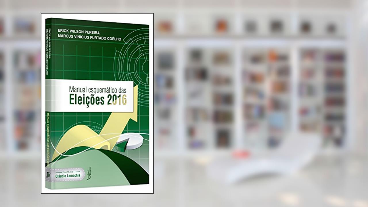 Capa de Manual Esquemático das Eleições, do autor Erick Wilson Pereira; Marcus Vinícius Furtado Coêlho