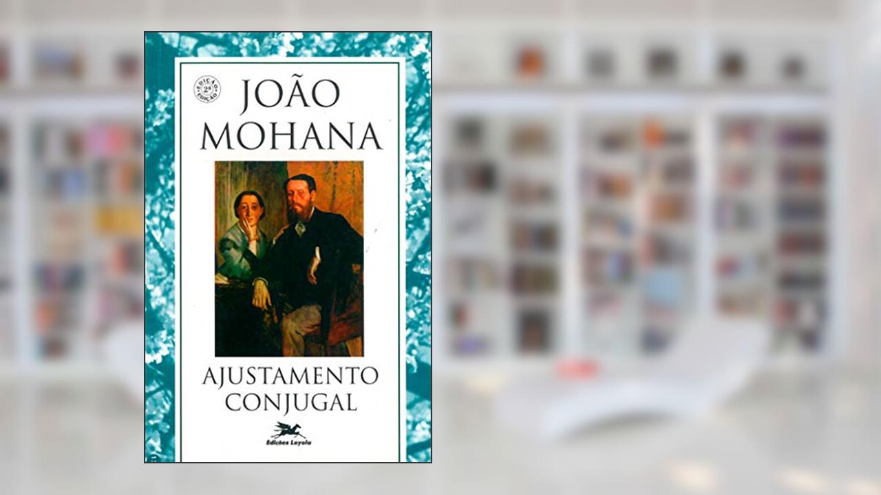 Capa de Ajustamento conjugal, do autor João Mohana