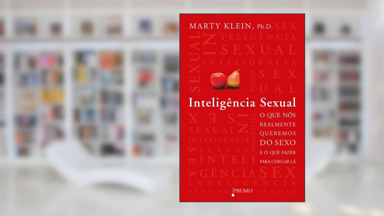 Capa de Inteligência sexual: O que nós realmente queremos do sexo e como fazer para chegar lá, do autor Marty Klein