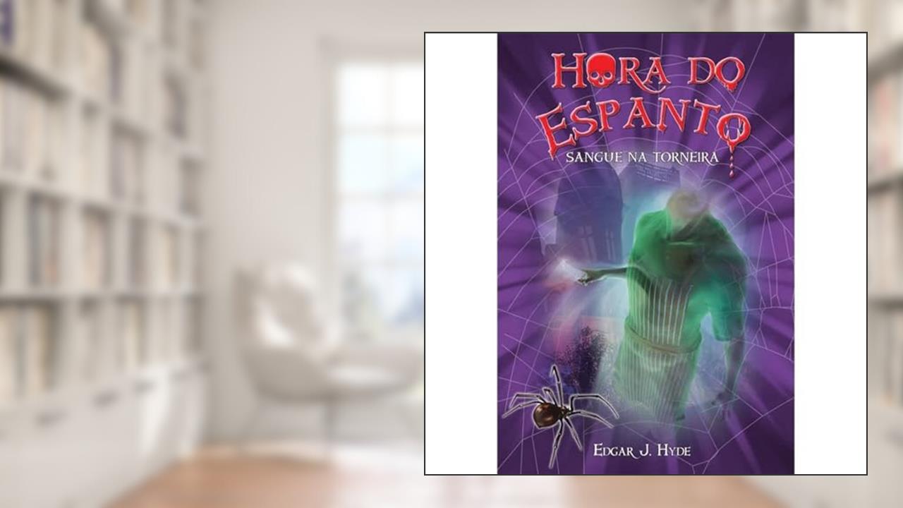 Capa de Hora do espanto - Sangue na torneira, do autor Edgar J. Hyde