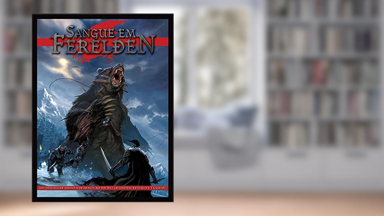 Capa de Sangue em Ferelden, do autor Walt Ciechanowski; Kevin Kulp; T. S. Luikart
