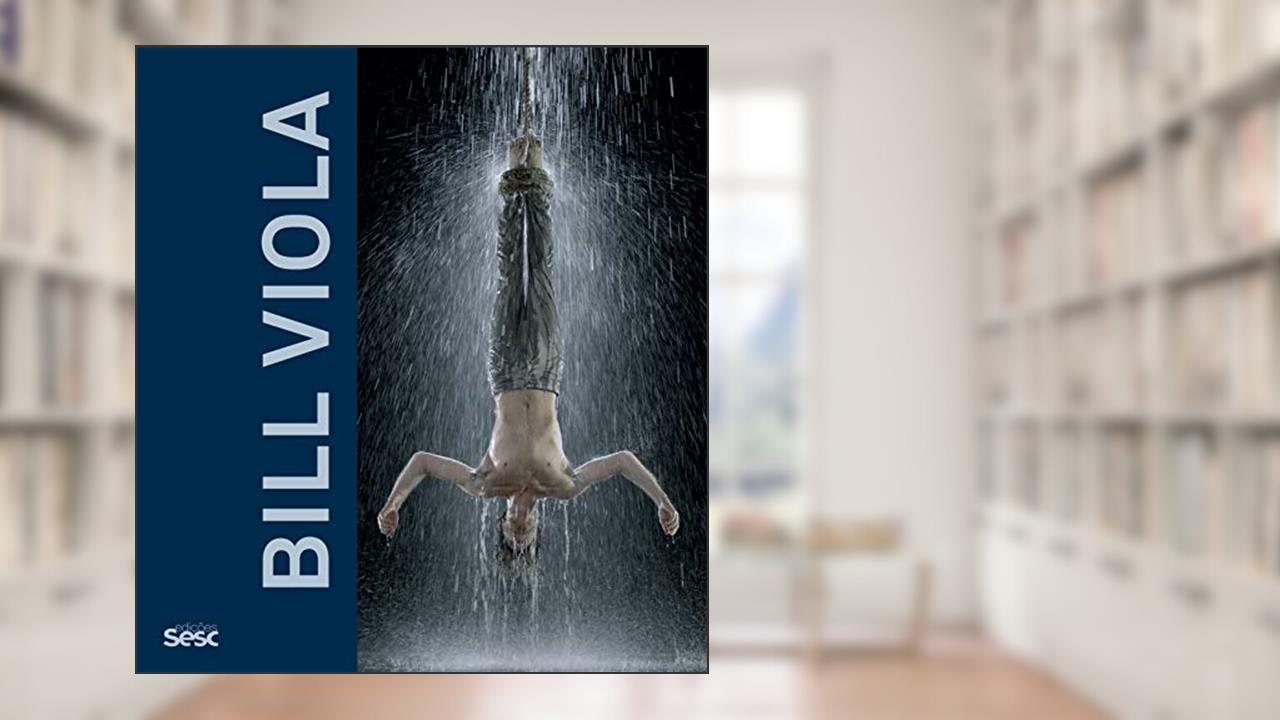 Capa de Bill Viola, de John G. Hanhardt