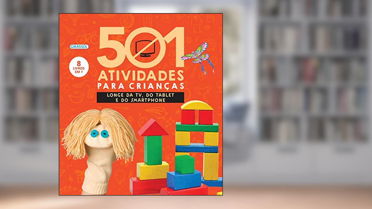 Capa de 501 Atividades Para Crianças Longe da TV, do Tablet e do Smartphone, do autor Di Hodges