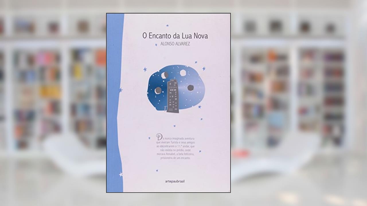 Capa de O Encanto da Lua Nova, do autor Alonso Alvarez