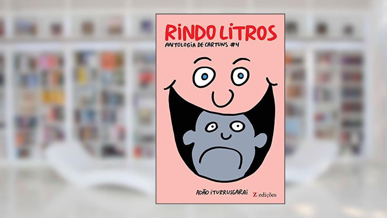 Capa de Rindo Litros (Antologia Cartuns Livro 4), do autor Adao Iturrusgarai
