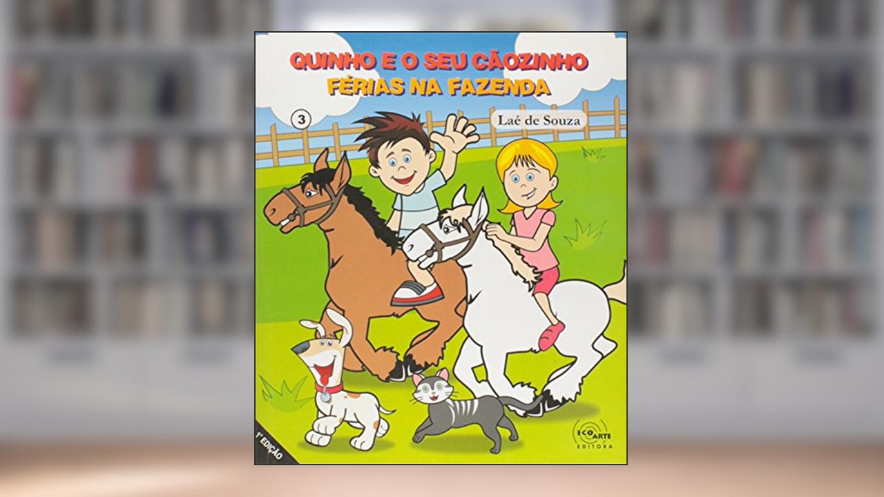 Capa de Quinho e o Seu Cãozinho. Férias na Fazenda, do autor Laé De Souza