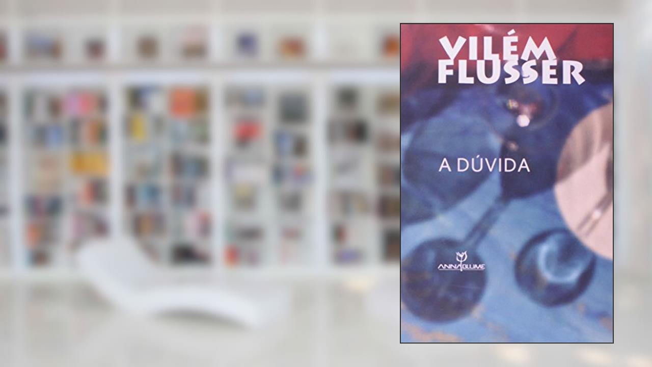 Capa de A Dúvida, do autor Vilém Flusser