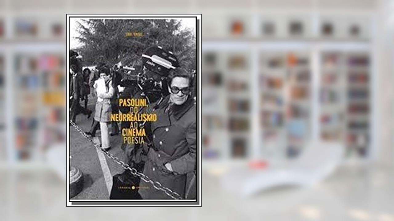 Capa de Pasolini, do Neorrealismo ao Cinema Poesia 01, do autor Vários Autores