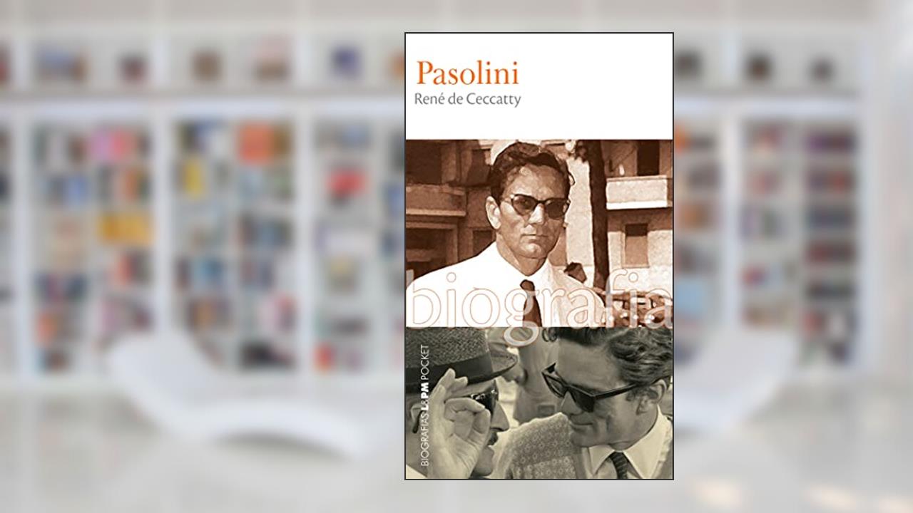 Capa de Pier Paolo Pasolini - Biografia, do autor Rene De Ceccatty