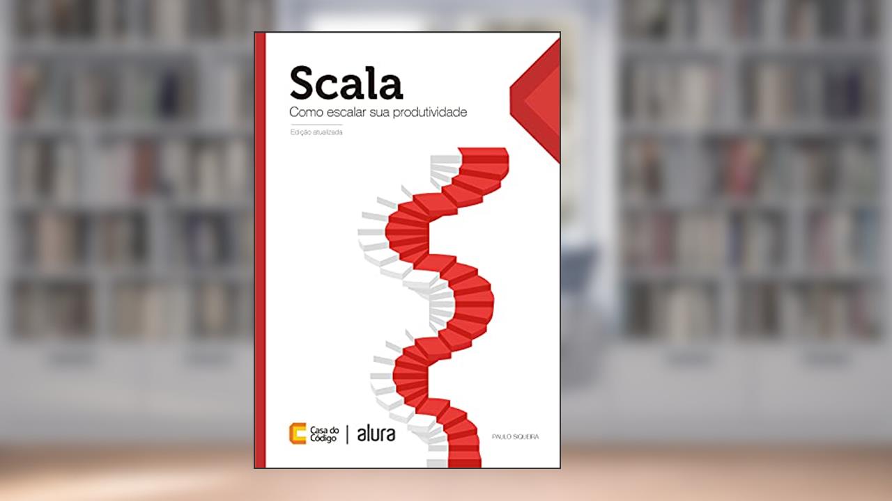 Capa de Scala: Como escalar sua produtividade, do autor Paulo Siqueira