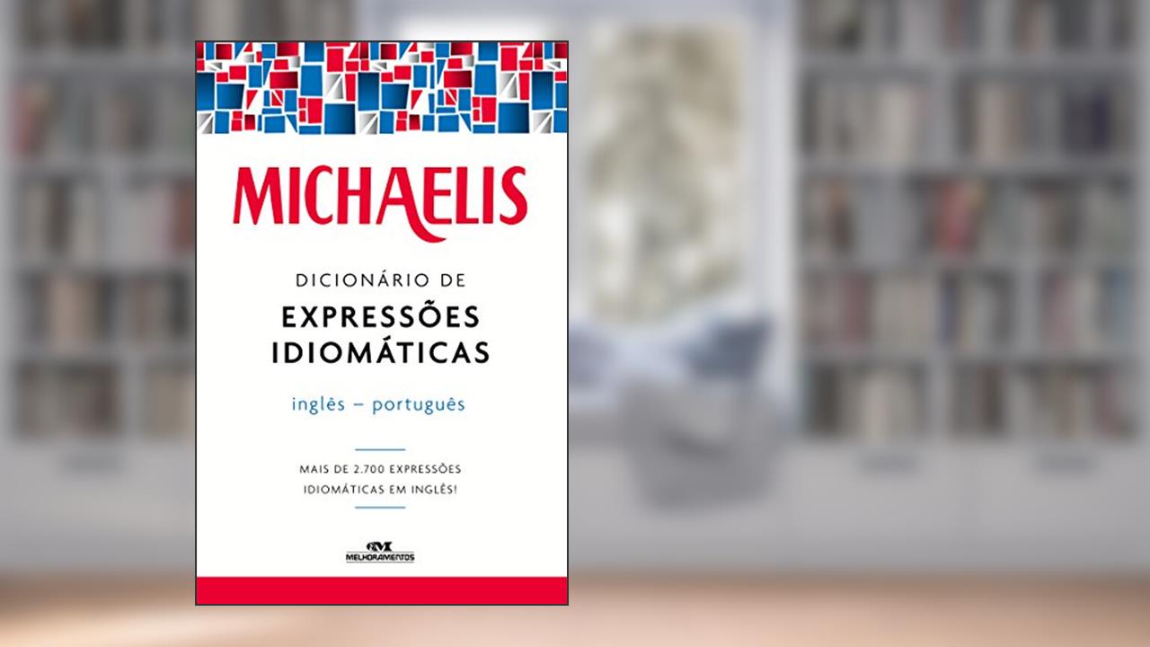 Capa de Dicionário de expressões idiomáticas: inglês-português (Michaelis), do autor Mark G. Nash; Willians R. Ferreira