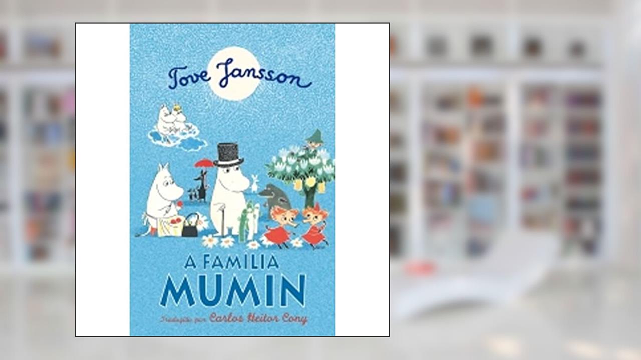 Capa de A Família Mumin, do autor Tove Jansson