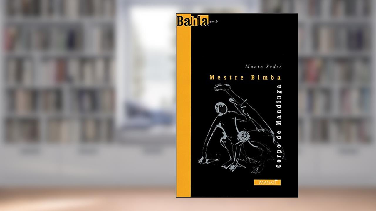 Capa de Mestre Bimba. Corpo de Mandinga, do autor Alexei Bueno