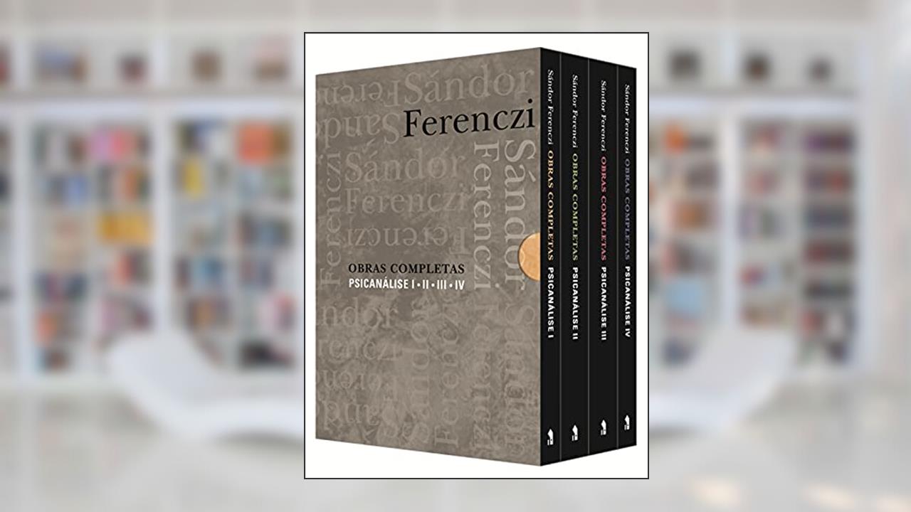 Capa de Obras Completas - Psicanálise - Box 4 Volumes: Psicanálise - Box 4 Volumes, do autor Sándor Ferenczi