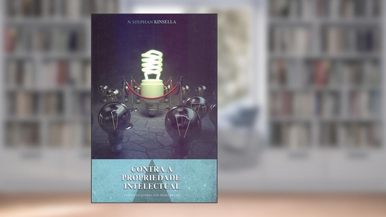 Capa de Contra a propriedade intelectual, do autor Stephan Kinsella