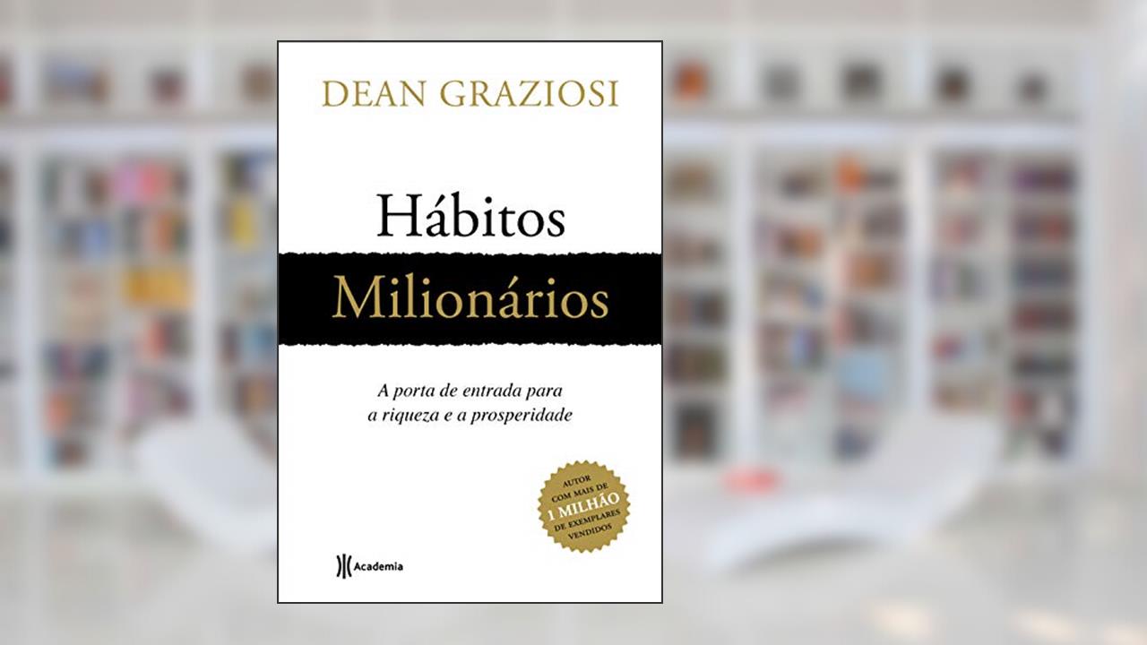 Capa de Hábitos milionários: A porta de entrada para riqueza a prosperidade, do autor Dean Robert Graziosi
