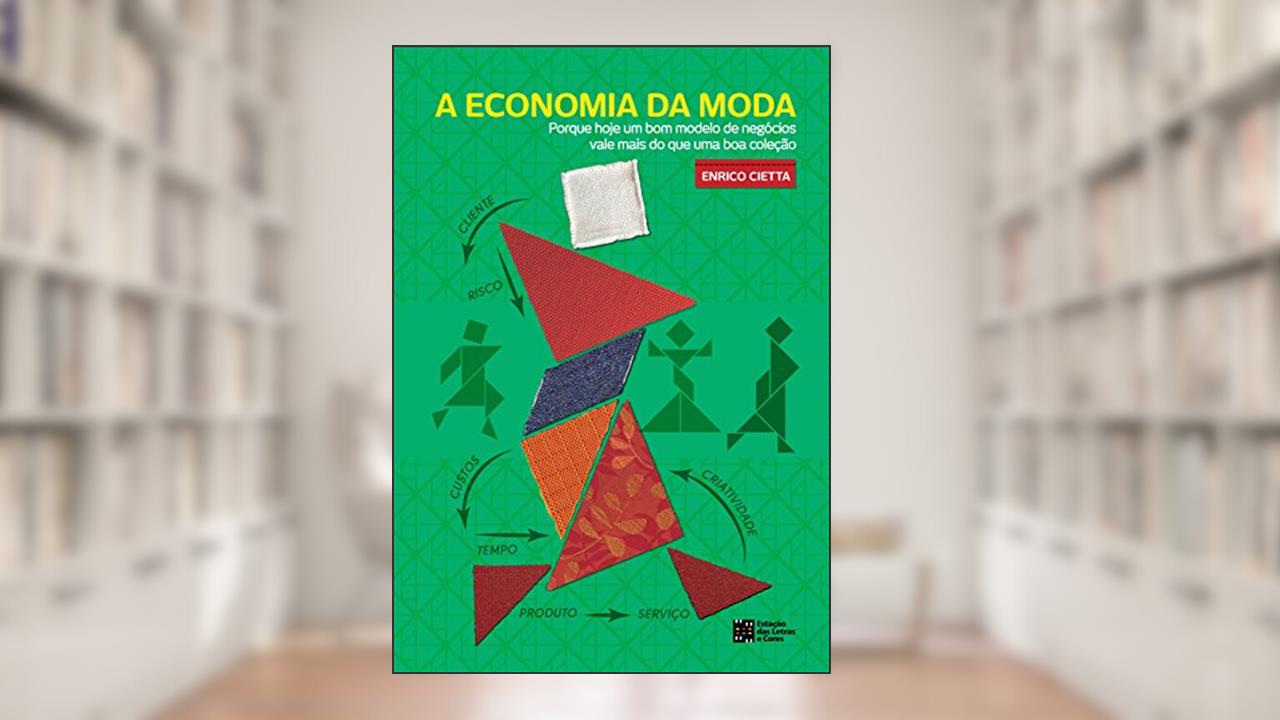Capa de A Economia da moda, do autor Enrico Cietta