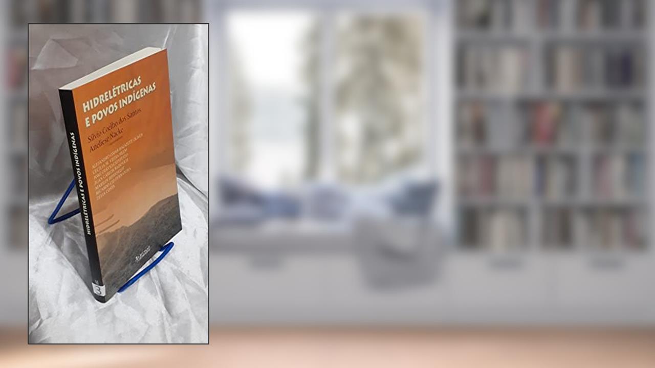 Capa de Hidrelétricas E Povos Indígenas., do autor Silvio Coelho Dos Santos