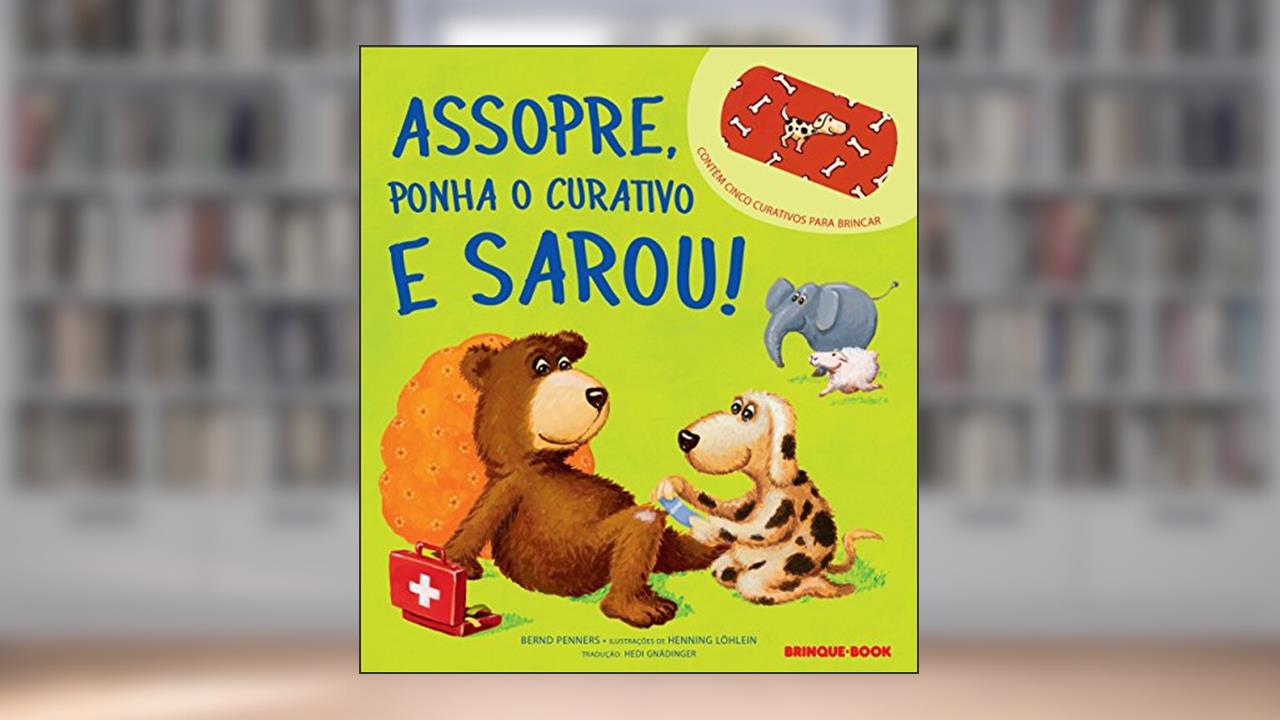 Capa de Assopre, ponha o curativo e sarou!, do autor Bernd Penners