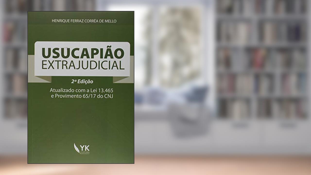 Capa de Usucapião Extrajudicial - 2A Edição, do autor Henrique Ferraz Correa De Mello