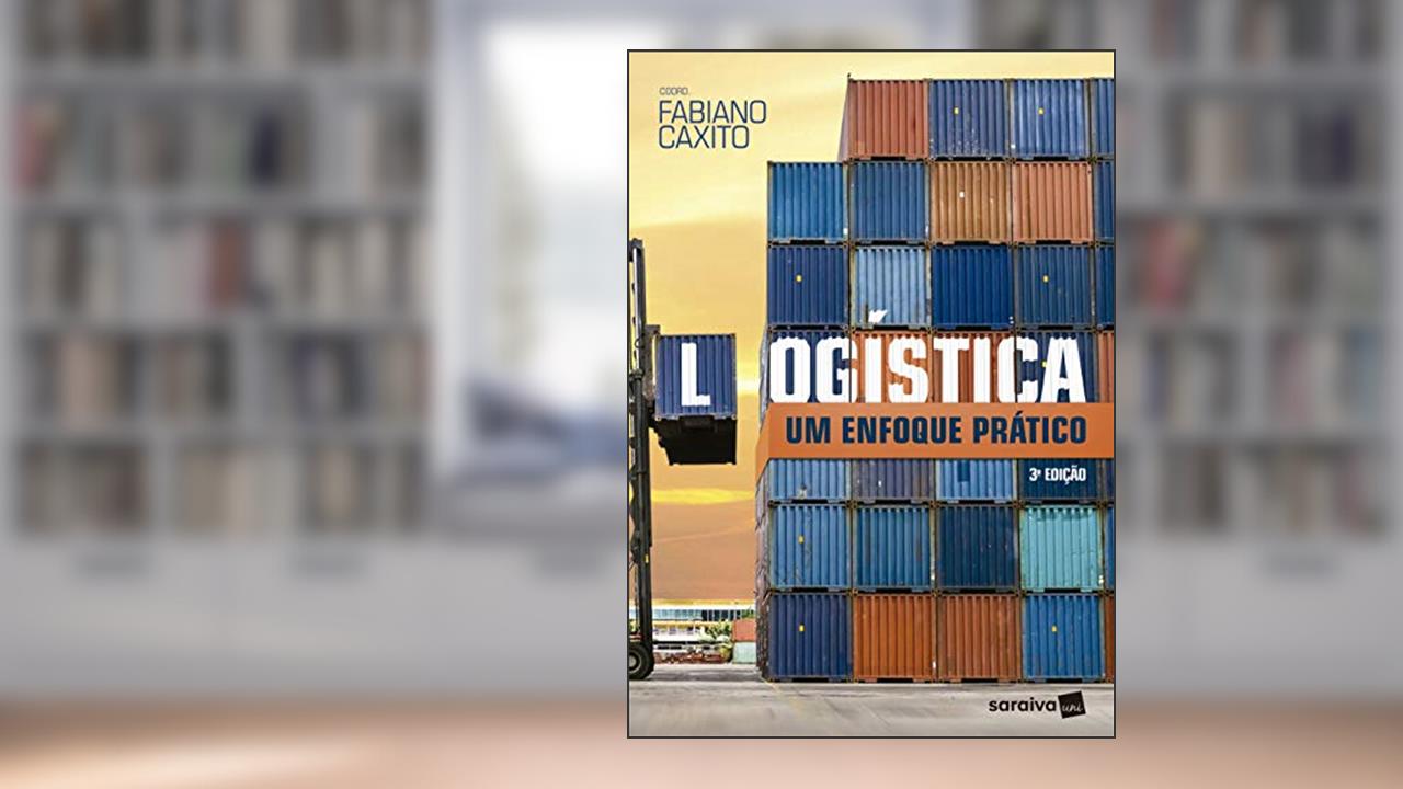 Capa de Logística - um enfoque prático, do autor Fabiano Caxito (Coord.)