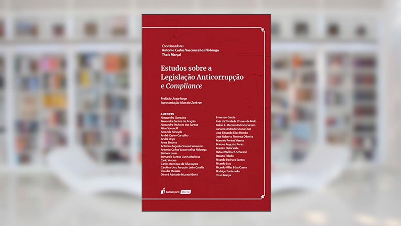 Capa de Estudos sobre a Legislação Anticorrupção e Compliance, do autor Vasconcellos Nóbrega, Antonio Carlos   (coord.)
Marçal, Thaís  (coord.)
Vários autores.